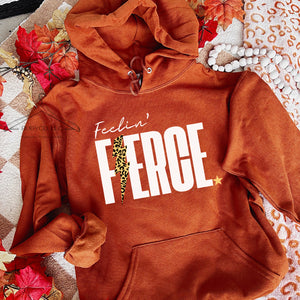 Feelin Fierce Hoodie