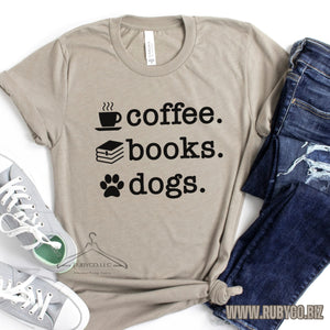 Coffee, Books, Dogs - Short Sleeve Tee