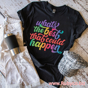 What's the Best that could Happen - Short Sleeve Shirt